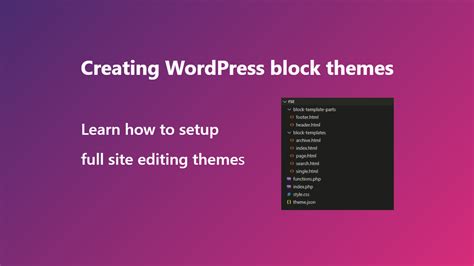 creating wordpress block themes full site editing