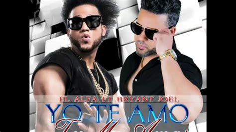 yo te amo y tu me amas salsa remix el alfa el jefe ft bryant joel