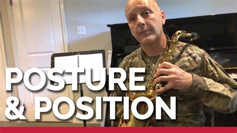 Beginning Saxophone Series Posture And Playing Position Youtube