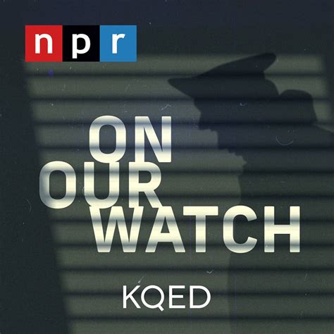 podcast  police accountability kqed