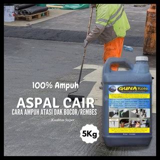 aspal cair anti bocor  rembes asphal emulsion waterproofing kg