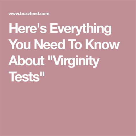Heres Everything You Need To Know About Virginity Tests Need To
