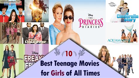 Best Teenage Movies For Girls 10 Movies To Watch All The Time