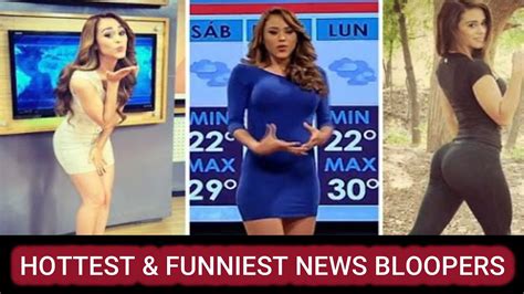 Hottest And Funniest News Bloopers Of All Time Best News Blooper