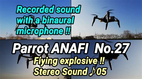 parrot anafi  binaural stereo sound youtube