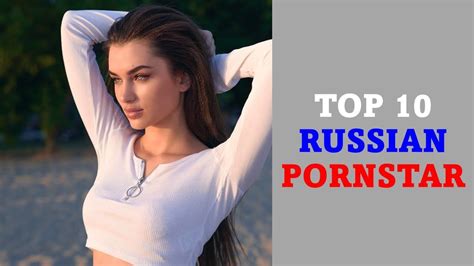 top 10 russian porn stars youtube