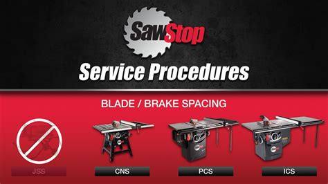 sawstop service tip adjusting  blade brake spacing   cnspcsics table  youtube