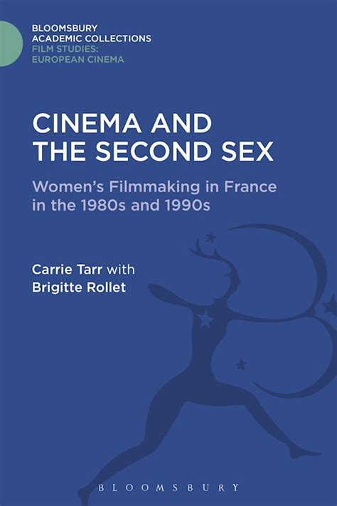 cinema and the second sex women s filmmaking in france in the 1980s