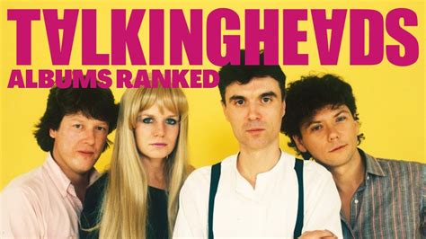 Talking Heads Albums Ranked From Worst To Best Youtube