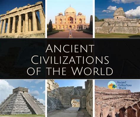 ancient civilizations world ancient civilizations world