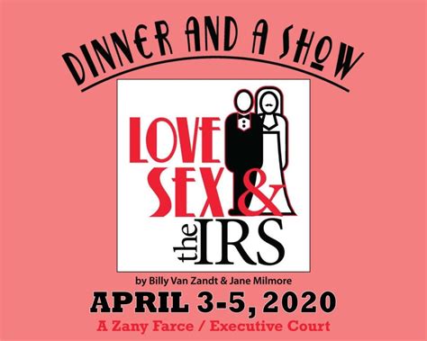 Apr 3 Love Sex And The Irs A Majestic Dinner Theatre Bedford Nh Patch