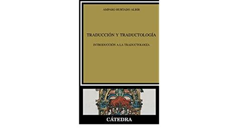 Traduccion Y Traductologia Amparo Hurtado Pdf
