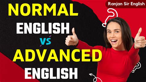 normal english  advanced english examples english skills
