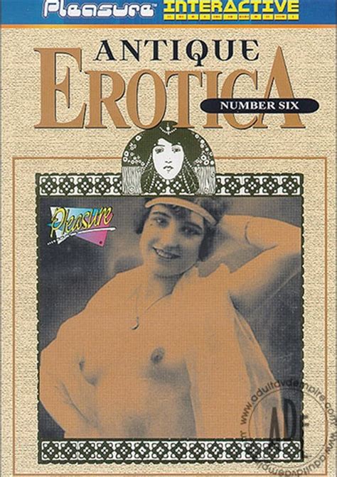 Antique Erotica 6 Pleasure Productions Adult Dvd Empire