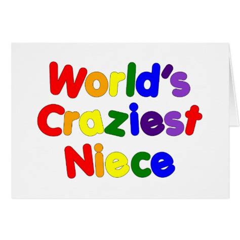 fun funny humorous nieces world s craziest niece card zazzle
