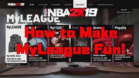 3 Ways To Make Myleague More Fun Nba 2k19 Youtube