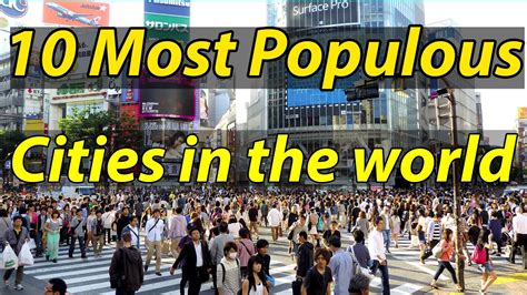 top   populous cities   world   youtube