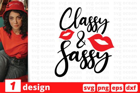 1 Classy And Sassy Sarcastic Sassy Quotes Cricut Svg By Svgocean