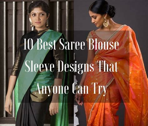 10 Best Saree Blouse Sleeve Designs That Anyone Can Try