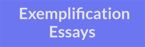 exemplification essay examples topics outlines works cited examples