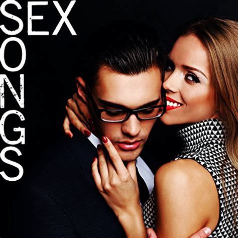 Sex Songs Smooth Erotic Music For Sensual Relaxation And Jazz