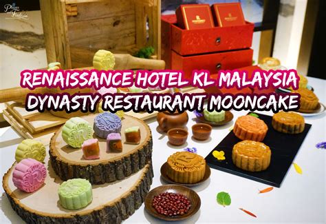 renaissance hotel kl malaysia dynasty restaurant mooncake