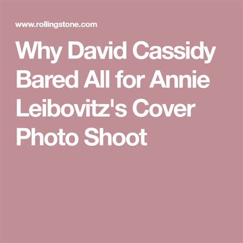 why david cassidy bared all for annie leibovitz s cover photo shoot