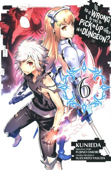 Is It Wrong To Try To Pick Up Girls In A Dungeon Soft Cover 6 Yen