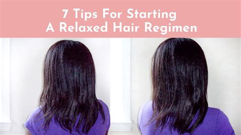 how to start your healthy hair regimen 7 tips for starting a relaxed