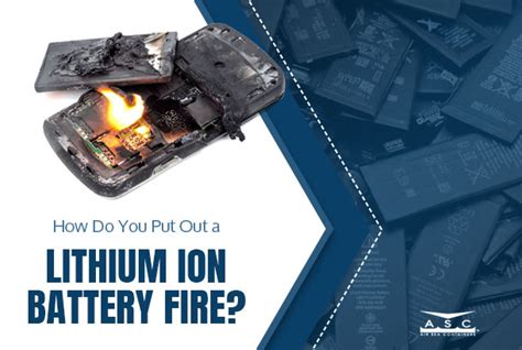 put   lithium battery fire asc   asc