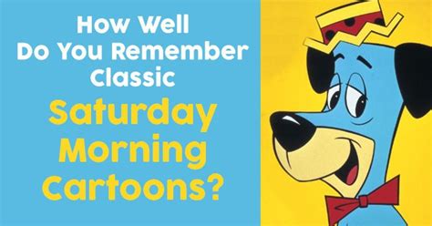 How Well Do You Remember Classic Saturday Morning Cartoons Quizpug