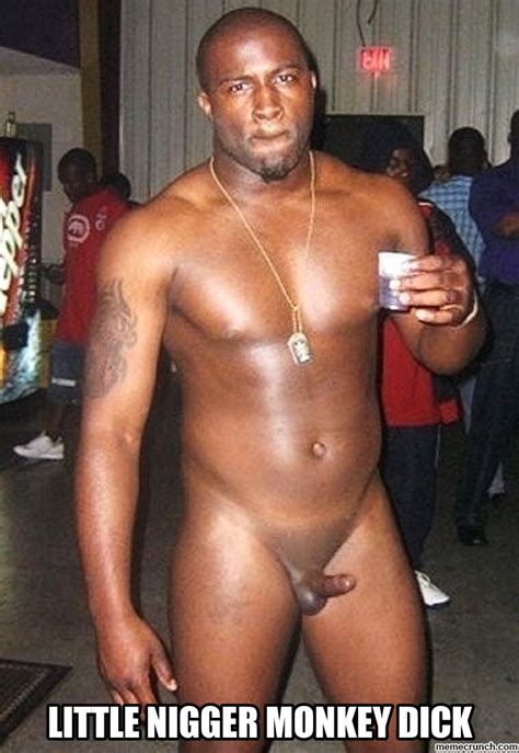 naked nigger with big dick naked photo