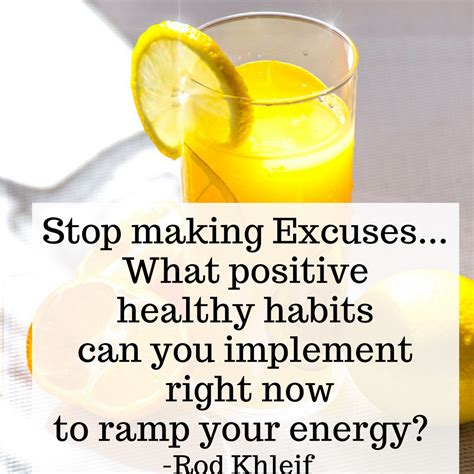 Stop Making Excuses What Positive Healthy Habits Can You Implement