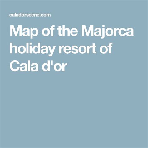 map   majorca holiday resort  cala dor holiday resort resort majorca