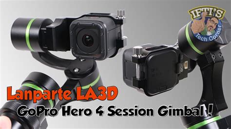 lanparte lad gopro hero  session  axis gimbal handheld wired review youtube