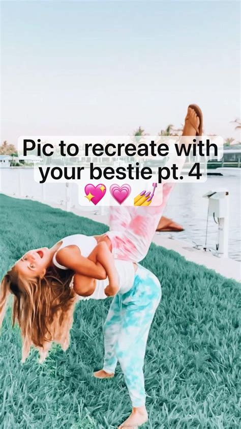 Pic To Recreate With Your Bestie Pt 4 💖💗💅 Pinterest
