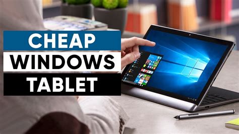 Top 5 Best Cheap Windows Tablets Of 2021 Tablet Dual Os Tin Hoc Van