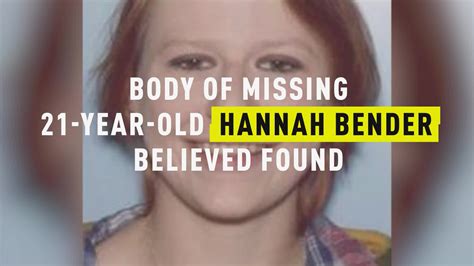 watch body of missing 21 year old hannah bender believed found oxygen