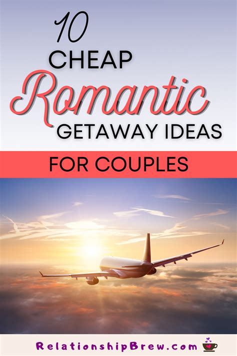 10 Cheap Romantic Getaway Ideas For Couples To Escape Reality For A