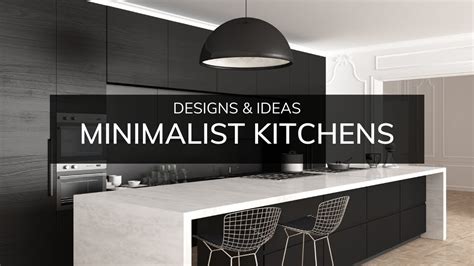 minimalist kitchens designs ideas youtube