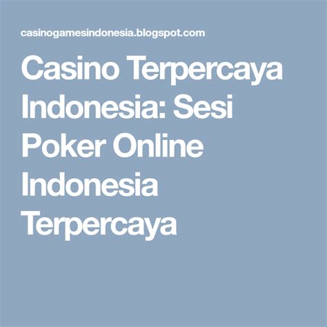 sesi poker  indonesia terpercaya
