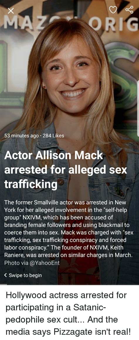 ori 53 minutes ago 284 likes actor allison mack arrested for alleged