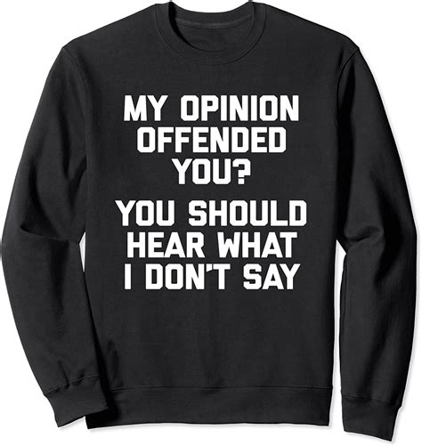 my opinion offended you t shirt funny saying sarcastic