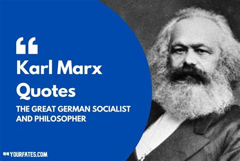 karl marx quotes  great german socialist  philosopher