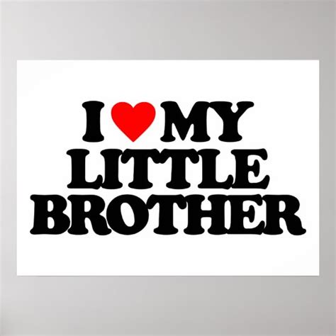 i love my little brother poster