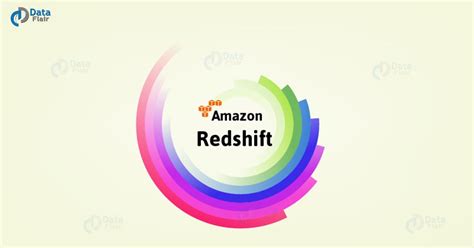 amazon redshift tutorial  important benefits  redshift dataflair