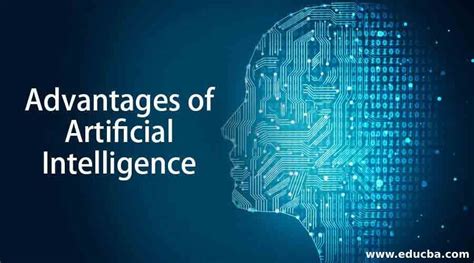 benefits of artificial intelligence the 7 most useful advantages of