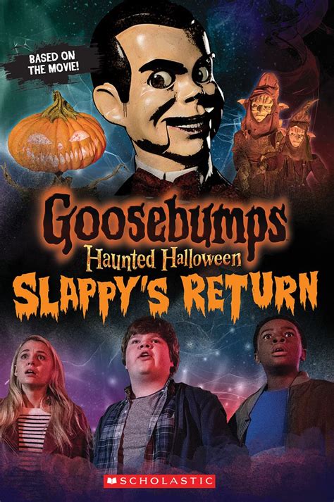 Goosebumps Haunted Halloween Slappy S Return Goosebumps The Movie