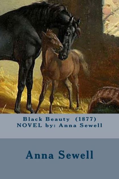 black beauty 1877 novel by anna sewell by anna sewell paperback