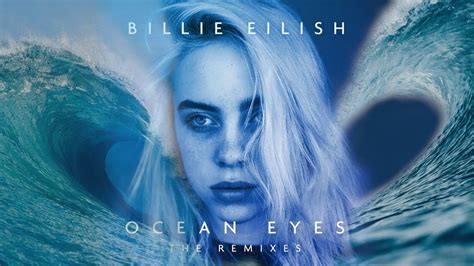 billie eilish ocean eyes goldhouse remix youtube